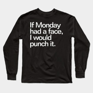 Punch Monday Long Sleeve T-Shirt